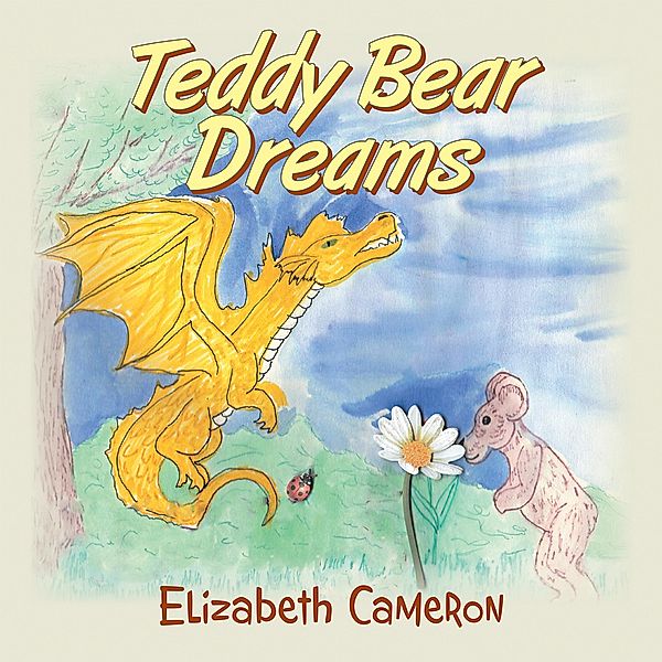 Teddy Bear Dreams, Elizabeth Cameron