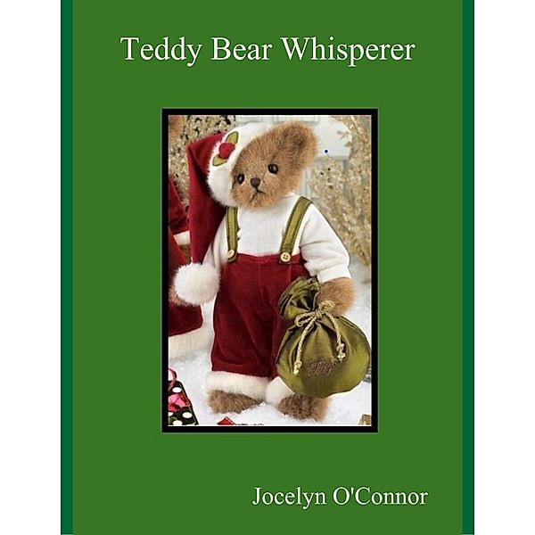 Teddy Bear Whisperer, Jocelyn O'Connor