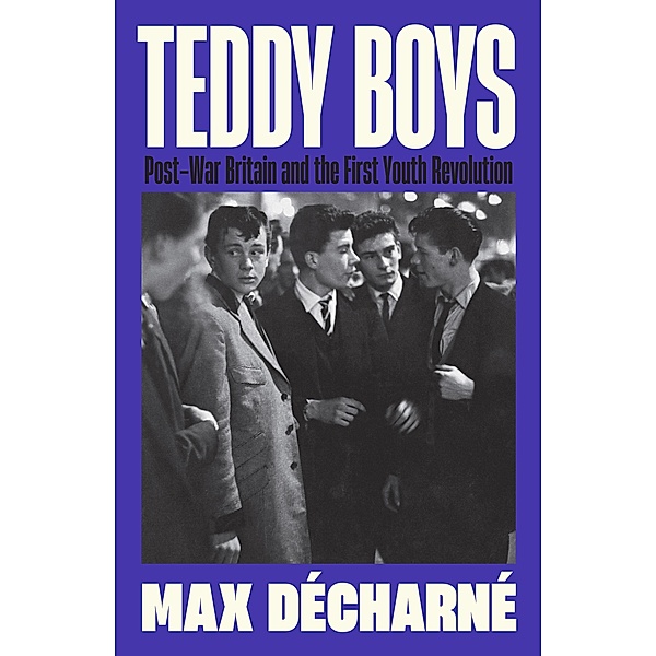 Teddy Boys, Max Décharné
