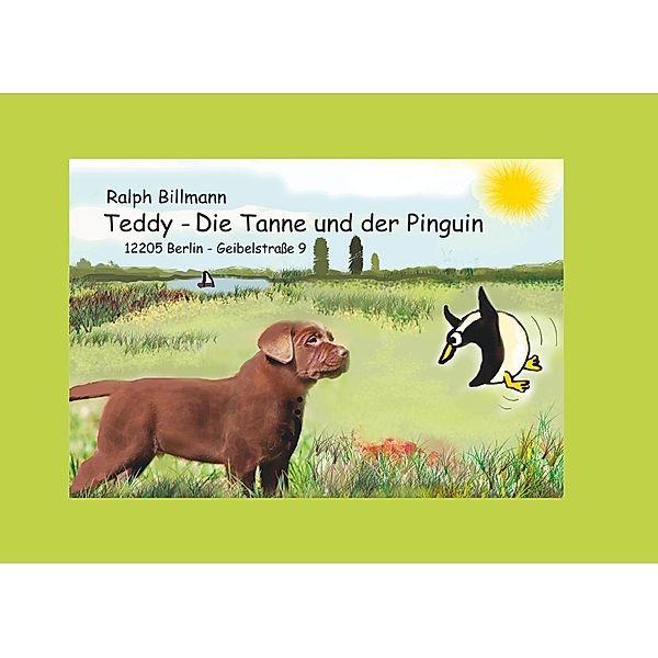 Teddy, die Tanne und der Pinguin, Ralph Billmann