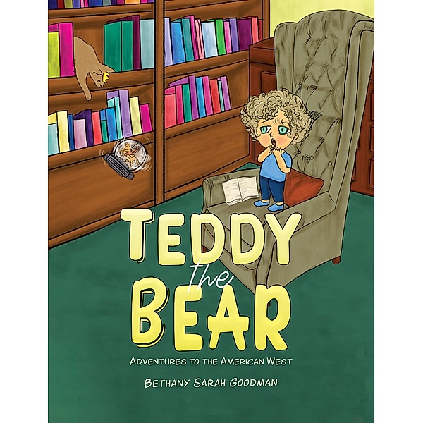 Teddy the Bear, Bethany Sarah Goodman