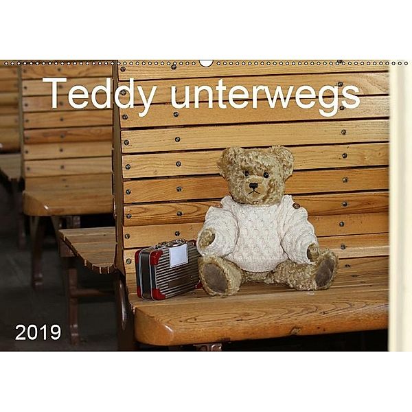 Teddy unterwegs (Wandkalender 2019 DIN A2 quer), SchnelleWelten