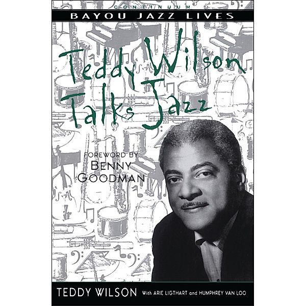 Teddy Wilson Talks Jazz, Teddy Wilson, Arie Ligthart, Humphrey van Loo