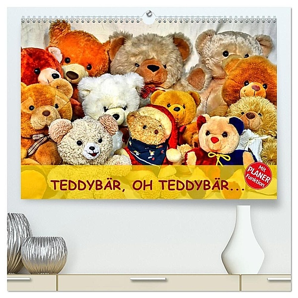 TEDDYBÄR, OH TEDDYBÄR... (hochwertiger Premium Wandkalender 2024 DIN A2 quer), Kunstdruck in Hochglanz, Jennifer Chrystal