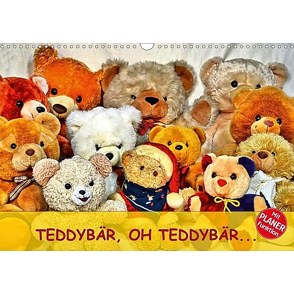 TEDDYBÄR, OH TEDDYBÄR... (Wandkalender 2020 DIN A3 quer), Jennifer Chrystal