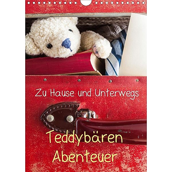 Teddybären Abenteuer - Zu Hause und Unterwegs (Wandkalender 2021 DIN A4 hoch), 75tiks