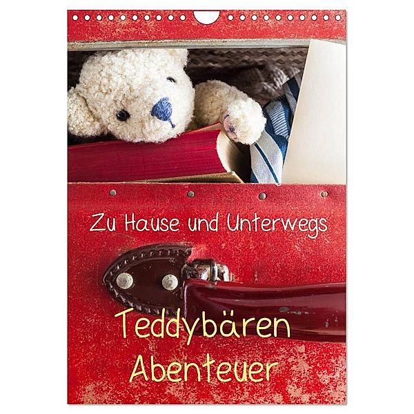 Teddybären Abenteuer - Zu Hause und Unterwegs (Wandkalender 2024 DIN A4 hoch), CALVENDO Monatskalender, 75tiks