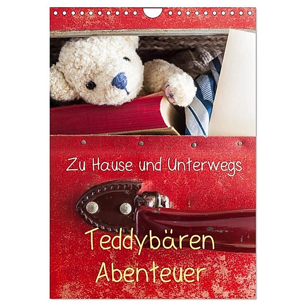 Teddybären Abenteuer - Zu Hause und Unterwegs (Wandkalender 2024 DIN A4 hoch), CALVENDO Monatskalender, 75tiks