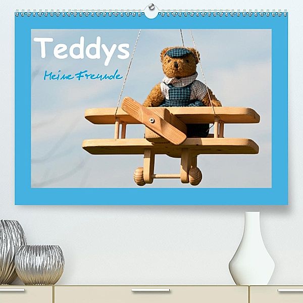 Teddys Meine Freunde (Premium, hochwertiger DIN A2 Wandkalender 2020, Kunstdruck in Hochglanz), Meike Bölts