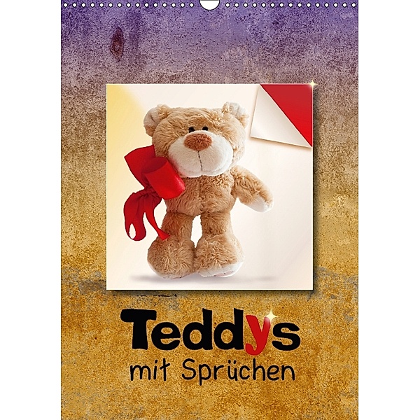 Teddys mit Sprüchen (Wandkalender 2018 DIN A3 hoch), Iboneby Joy