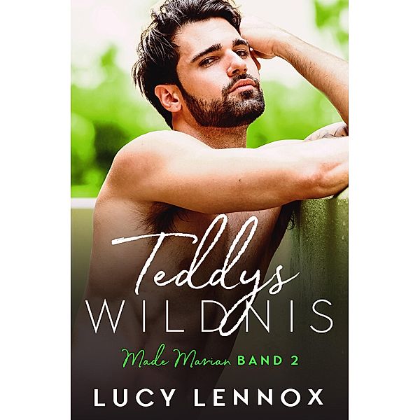 Teddys Wildnis, Lucy Lennox