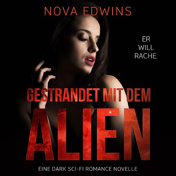 Tedoleraner - 4 - Gestrandet mit dem Alien, Nova Edwins