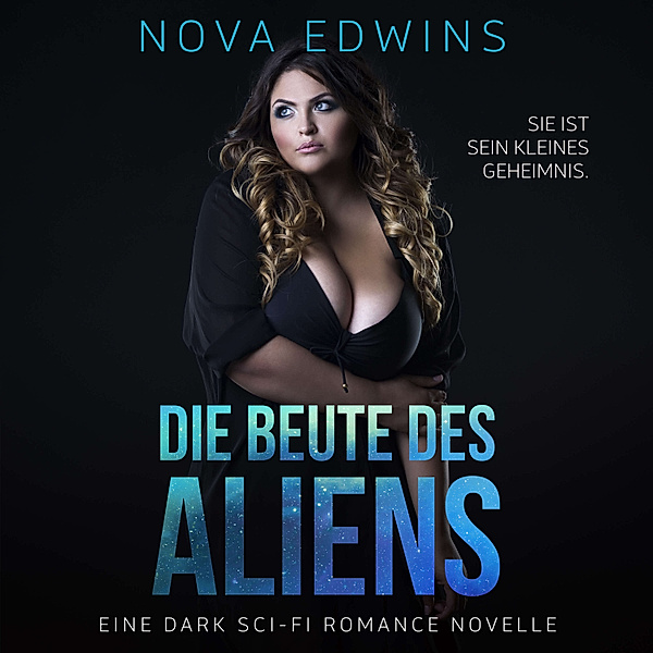 Tedoleraner - 5 - Die Beute des Aliens, Nova Edwins