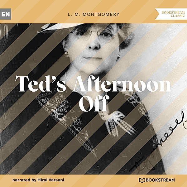 Ted's Afternoon Off, L. M. Montgomery