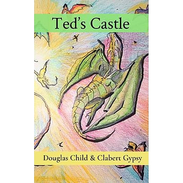 Ted's Castle, Douglas Child, Clabert Gypsy