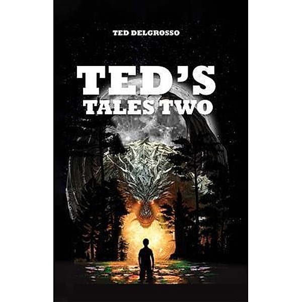 Ted's Tales Two, Ted Delgrosso
