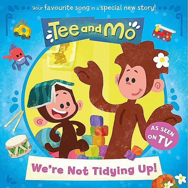 Tee and Mo: We're Not Tidying Up, HarperCollins Children's Books