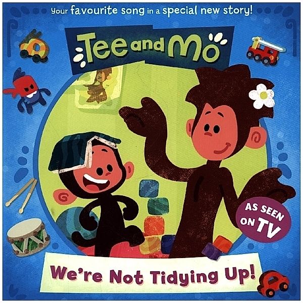 Tee and Mo: We're Not Tidying Up, HarperCollins Children's Books