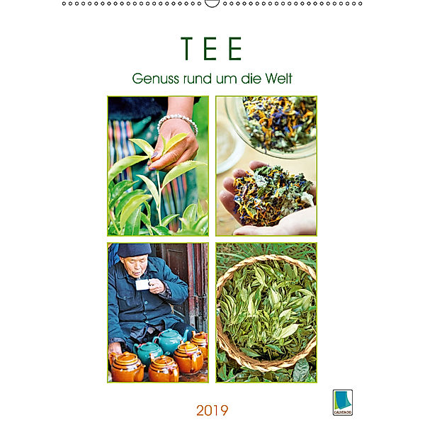 Tee: Genuss rund um die Welt (Wandkalender 2019 DIN A2 hoch), CALVENDO