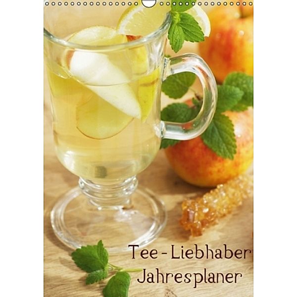 Tee - Liebhaber Jahresplaner (Wandkalender 2015 DIN A3 hoch), Tanja Riedel