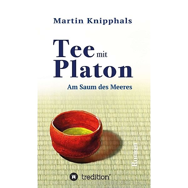 Tee mit Platon, Martin Knipphals