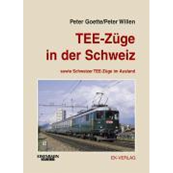 TEE-Züge in der Schweiz, Peter Goette, Peter Willen