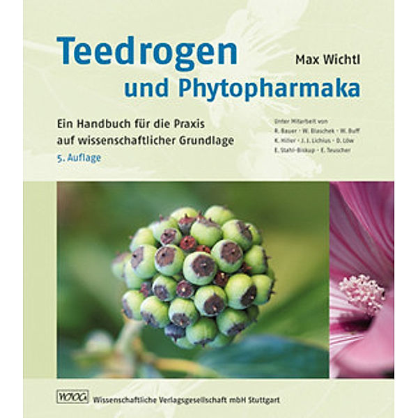 Teedrogen und Phytopharmaka, Rudolf Bauer, Wolfgang Blaschek, Wolfram Buff, Karl Hiller, Josef Johannes Lichius, Dieter Loew