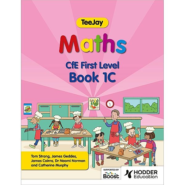 TeeJay Maths CfE First Level Book 1C Second Edition, Thomas Strang, James Geddes, James Cairns