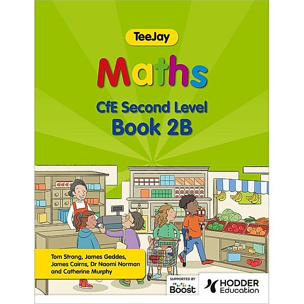 TeeJay Maths CfE Second Level Book 2B Second Edition, Thomas Strang, James Geddes, James Cairns