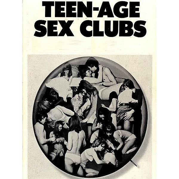 Teen-Age Sex Clubs - Adult Erotica, Sand Wayne