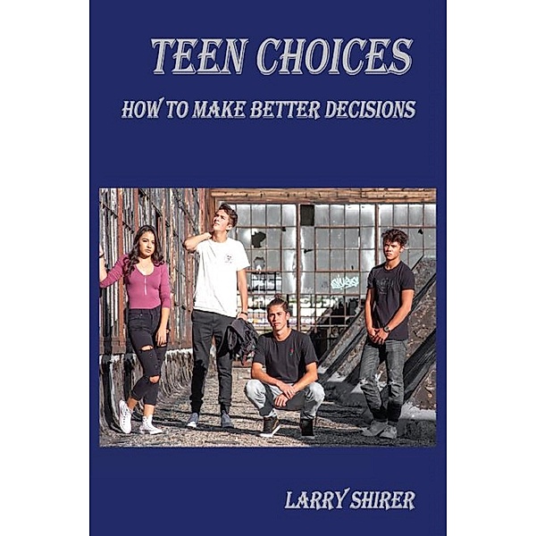 Teen Choices, Larry Shirer