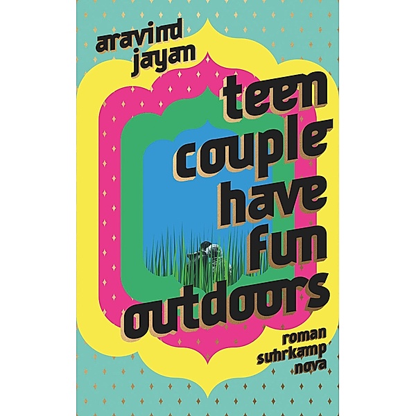 Teen Couple Have Fun Outdoors / suhrkamp taschenbücher Allgemeine Reihe Bd.5268, Aravind Jayan