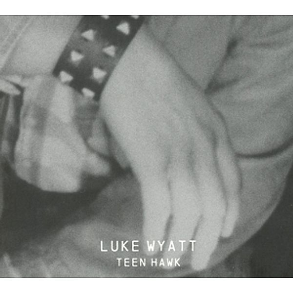 Teen Hawk, Luke Wyatt