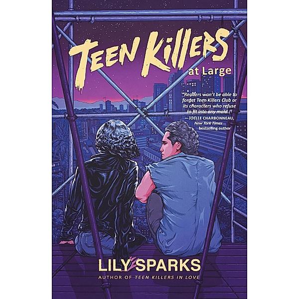 Teen Killers At Large / Teen Killers Club series Bd.3, Lily Sparks