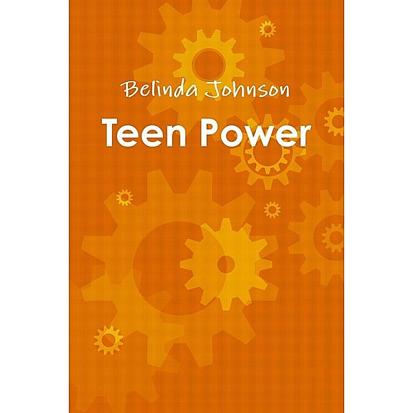 Teen Power, Belinda Johnson