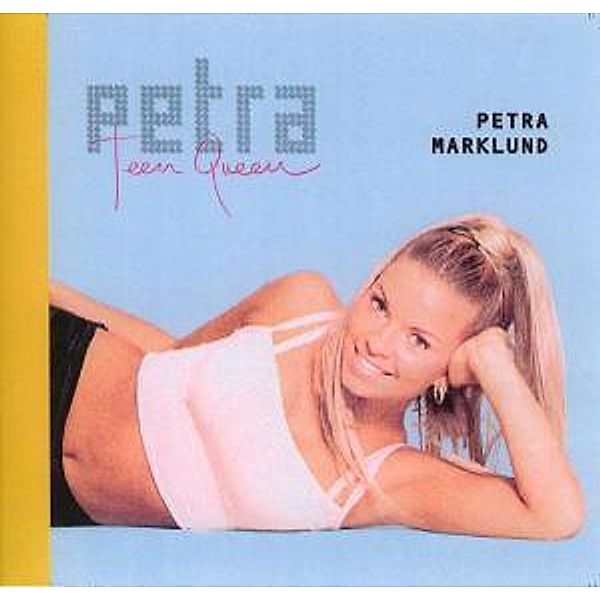 Teen Queen, Petra Marklund