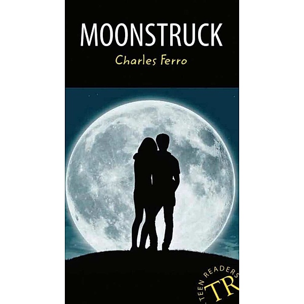 Teen Readers (Englisch) / Moonstruck, Charles Ferro