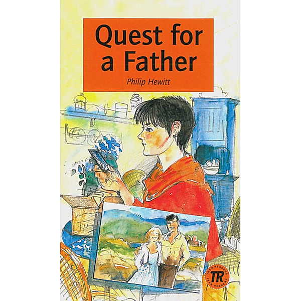Teen Readers (Englisch) / Quest for a Father, Philip Hewitt