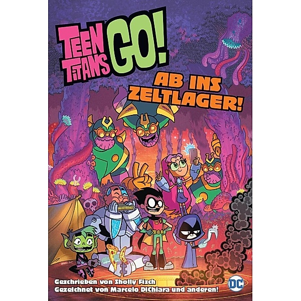 Teen Titans Go! Ab ins Zeltlager!, Sholly Fisch, Marcelo Dichiara
