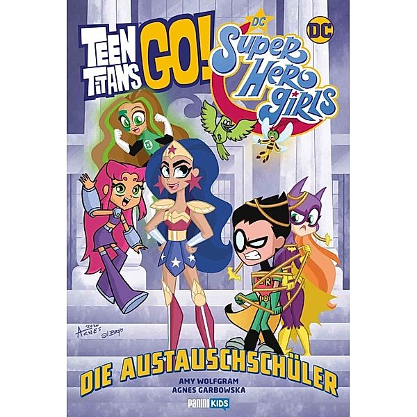 Teen Titans Go! / DC Super Hero Girls: Die Austauschschüler, Amy Wolfram, Agnes Garbowska