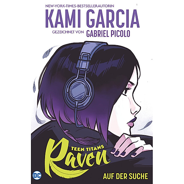 Teen Titans: Raven - Auf der Suche, Kami Garcia, Gabriel Picolo