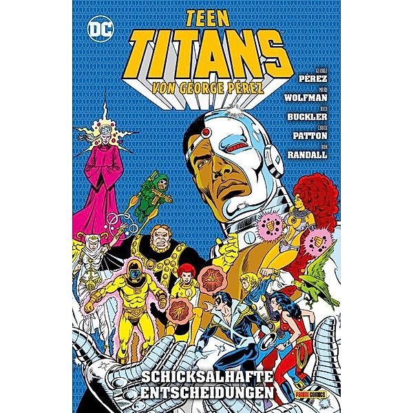 Teen Titans von George Perez, Marv Wolfman, George Perez, Carmine Infantino, Rich Buckler, Ron Randall, Chuck Patton