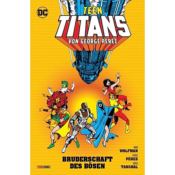 Teen Titans von George Perez - Bruderschaft des Bösen, George Perez, Marv Wolfman, Romeo Tanghal