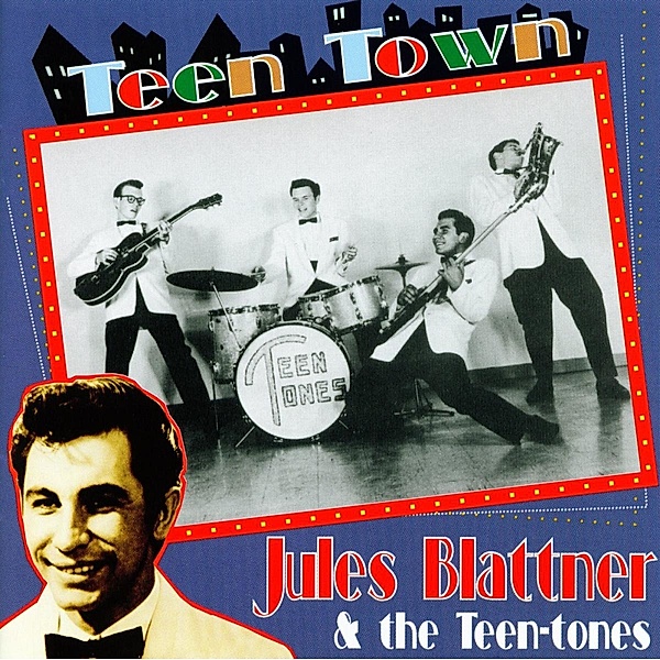 Teen Town, Jules Blattner & Teen-Tones