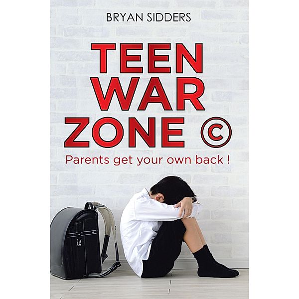 Teen War Zone ©, Bryan Sidders