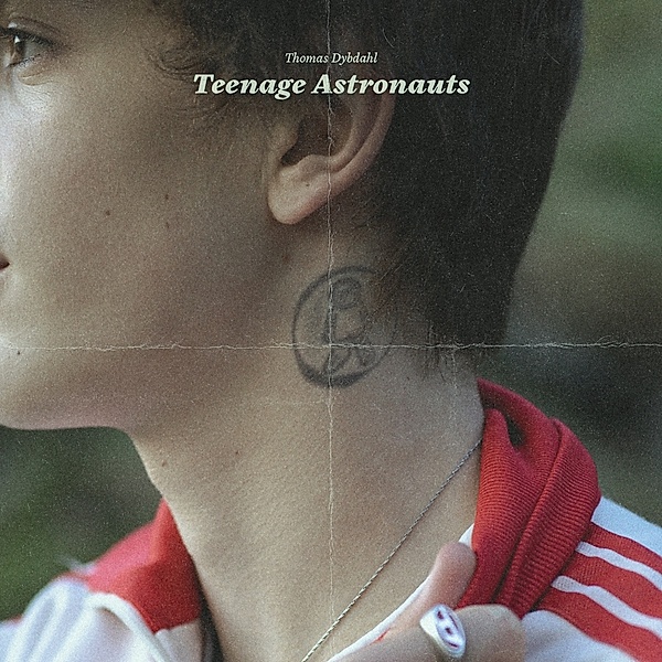 Teenage Astronauts (Vinyl), Thomas Dybdahl