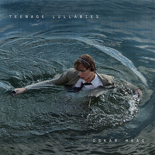 Teenage Lullabies (Vinyl), Oskar Haag