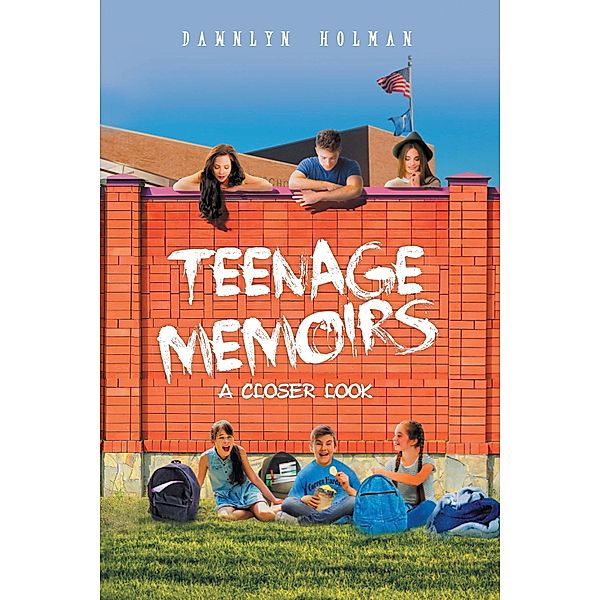 Teenage Memoirs, Dawnlyn Holman
