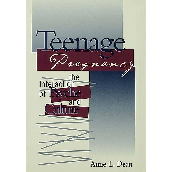 Teenage Pregnancy, Anne L Dean
