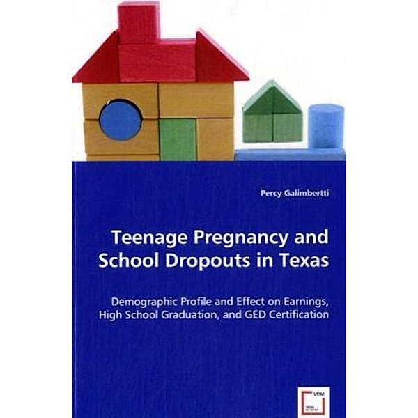 Teenage Pregnancy and School Dropouts in Texas, Percy Galimbertti